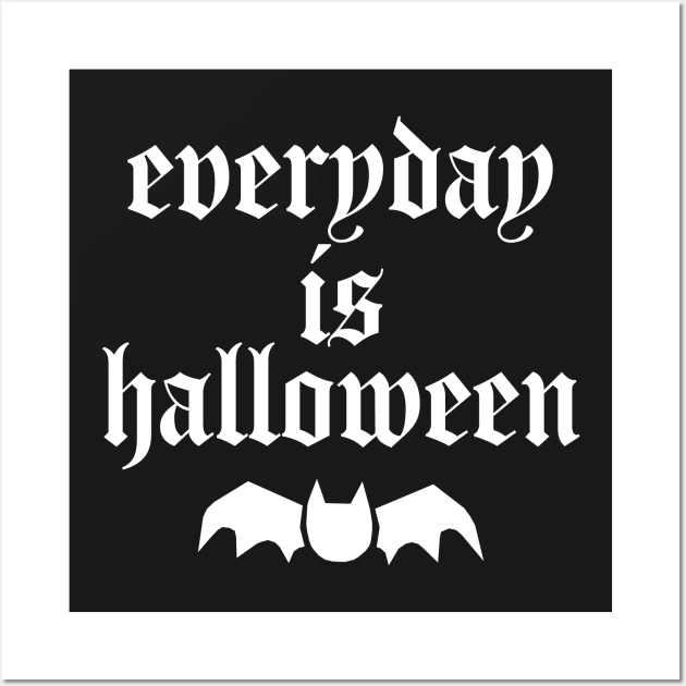 everyday is halloween Wall Art by UndrDesertMoons